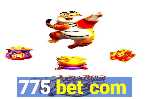 775 bet com